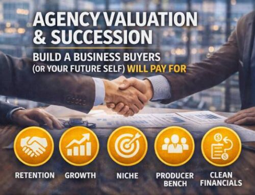 Agency Valuation & Succession: Build a Business Buyers (or Your Future Self) Will Pay For