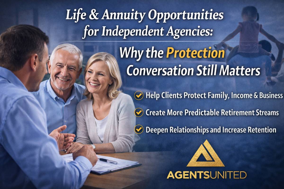 Life & Annuities in 2026: Growth for Independent Agencies